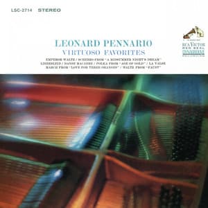 Leonard Pennario Plays His Virtuoso Favorites - Leonard Pennario