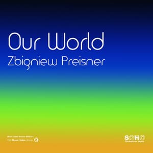 Our World - Zbigniew Preisner