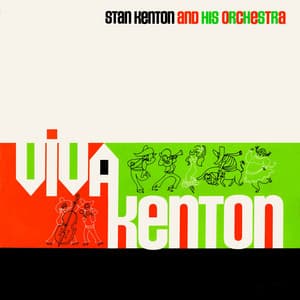 Viva Kenton - Stan Kenton & His Orchestra