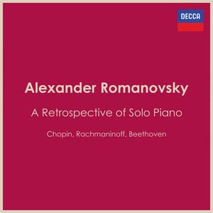 "A Retrospective of Solo Piano": Alexander Romanovsky - Alexander Romanovsky