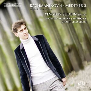 Rachmaninoff, S.: Piano Concerto No. 4  / Medtner, N.: Piano Concerto No. 2 - Yevgeny Sudbin