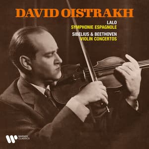 Lalo: Symphonie espagnole - Beethoven & Sibelius: Violin Concertos - David Oistrakh