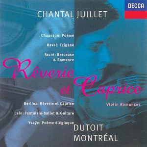 Fauré/Ysayë/Ravel/Lalo etc.: Rêverie et Caprice - Chantal Juillet