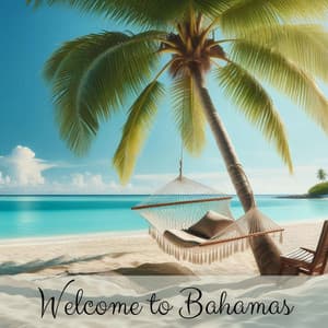 Welcome to Bahamas: Latin Chill House Selection - Chill Out Zone
