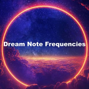 Dream Note Frequencies - Background White Noise