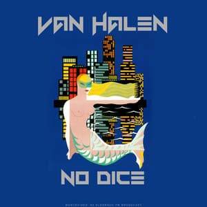 No Dice - Van Halen