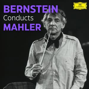 Bernstein conducts Mahler - Gustav Mahler