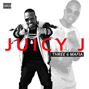 Three 6 Mafia - Juicy J