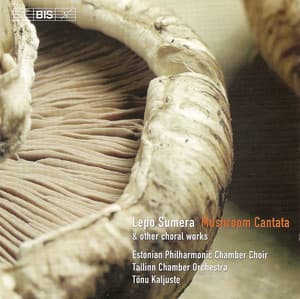 Sumera: Mushroom Cantata / Concerto Per Voci E Strumenti / Island Maiden's Song From the Sea - Lepo Sumera