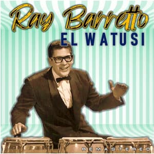 El Watusi - Ray Barretto
