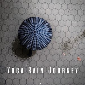 Yoga Rain Journey: Brown Noise for Spiritual Alignment - Spiritual Essence