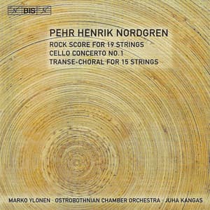 Nordgren: Rock Score / Cello Concerto No. 1 / Transe-Choral - Pehr Henrik Nordgren