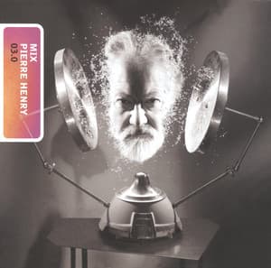 Mix 03 - Pierre Henry