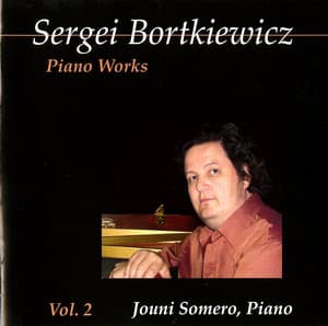 Bortkiewicz: Piano Works, Vol. 2 - Sergei Bortkiewicz