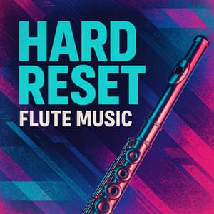 Hard Reset Flute Music - Pro Sound Effects Library