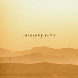 Lonesome Town - LashÍe