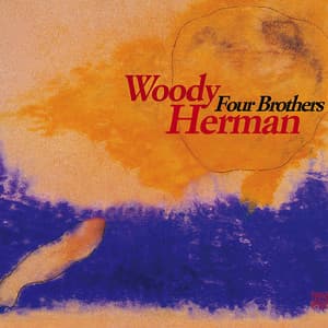 Four Brothers - Woody Herman