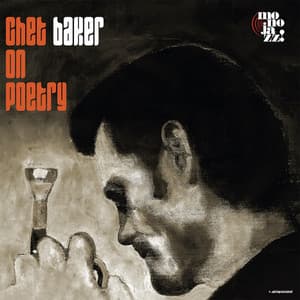 Chet on Poetry - Chet Baker