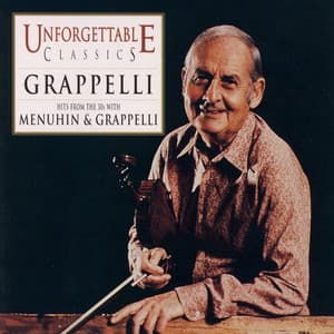 Unforgettable Classics: Grappelli - Yehudi Menuhin