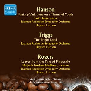 Rogers: Fantasy-Variations on a Theme of Youth - The Bright Land - Leaves from the Tale of Pinocchio - Howard Hanson