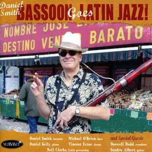 Basson Goes Latin Jazz - Daniel Smith