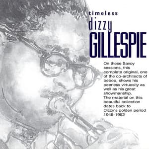 Timeless: Dizzy Gillespie - Dizzy Gillespie