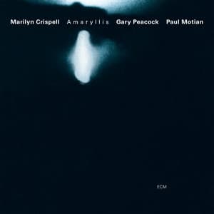 Amaryllis - Marilyn Crispell