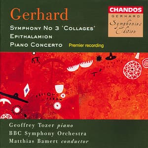 Gerhard: Symphony No. 3, Epithlamion & Piano Concerto - Roberto Gerhard