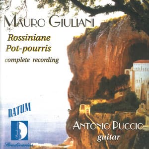 Giuliani: Rossiniane & Potpourris - Mauro Giuliani
