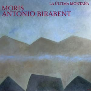 La Ùltima Montaña - Antonio Birabent