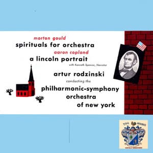 Spiritual for Orchestra, Lincoln Portrait - Morton Gould