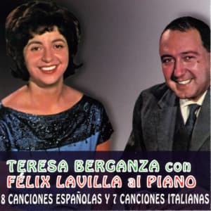 Teresa Berganza con Felix Lavilla al Piano. 8 Canciones Españolas y 7 Canciones Italianas - Teresa Berganza