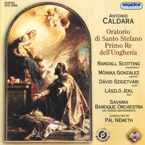 Caldara: Oratorio di Santo Stefano primo re dell'Ungheria - Antonio Caldara