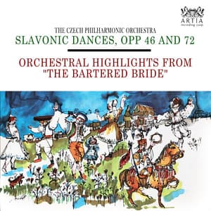 Slavonic Dances, Opp 46 And 72 / Orchestral Highlights From "The Bartered Bride" - Antonín Dvořák