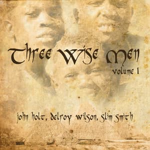 Three Wise Men, Vol. 1 - John Holt