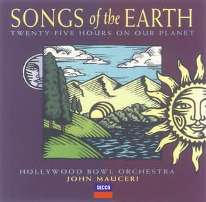 Songs Of The Earth - Hollywood Bowl Orchestra