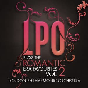 LPO plays the Romantic Era Favourites Vol. 2 - David Parry