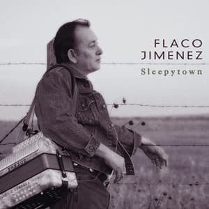 Sleepytown - Flaco Jimenez