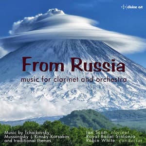 From Russia: Music for Clarinet & Orchestra - Ian Scott