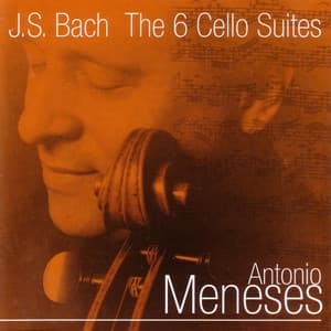 Bach: The 6 Cello Suites - Johann Sebastian Bach