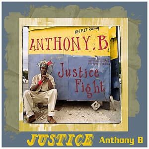 Justice Fight - Anthony B