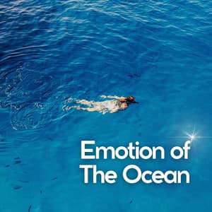 Emotion of the Ocean - Calming Waves