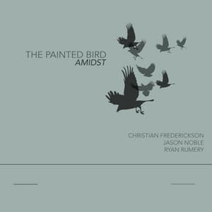 The Painted Bird | Amidst - Christian Frederickson