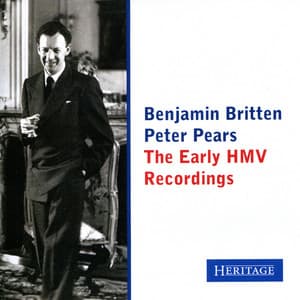 Britten & Pears: The Early HMV Recordings - Benjamin Britten