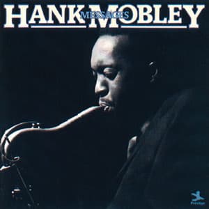 Messages - Hank Mobley