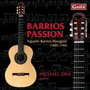 Guitar Works by Agustín Barrios Mangoré - Agustín Barrios Mangoré