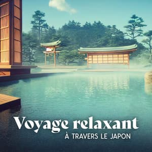 Voyage relaxant à travers le Japon: Musique orientale pour le spa asiatique - Spa Musique Massage