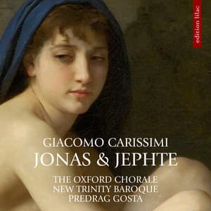 Carissimi: Jonas & Jephte - Giacomo Carissimi
