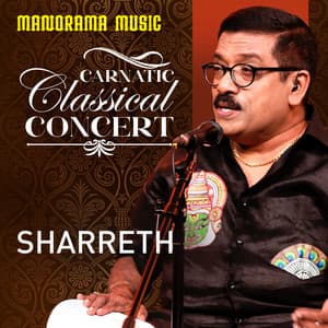 Carnatic Classical Concert - Sharreth - Sharreth