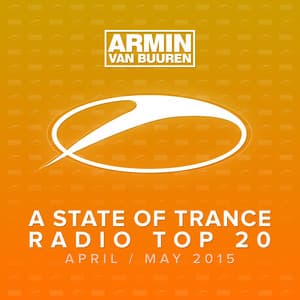 A State Of Trance Radio Top 20 - April / May 2015 - Armin van Buuren ASOT Classics